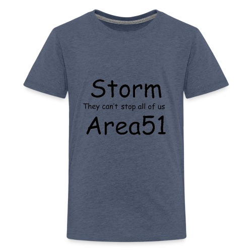 Storm Area 51 - Teenage Premium T-Shirt