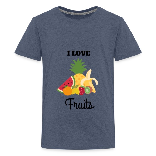 I Love Fruits - T-shirt Premium Ado