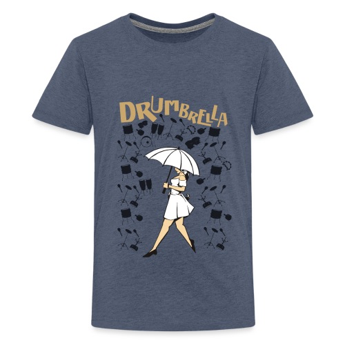 Drumbrella Drums - Teenager Premium T-Shirt