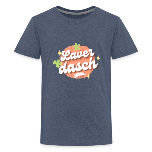 Laverdasch - Teenager Premium T-Shirt