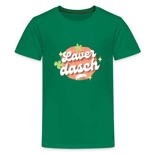 Laverdasch - Teenager Premium T-Shirt