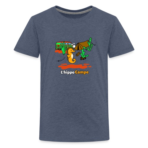 L'HIPPO CAMPE ! (camping, hippocampe) - T-shirt Premium Ado