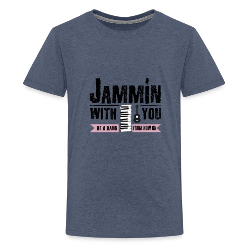 Jammin with you music - Teenager Premium T-Shirt