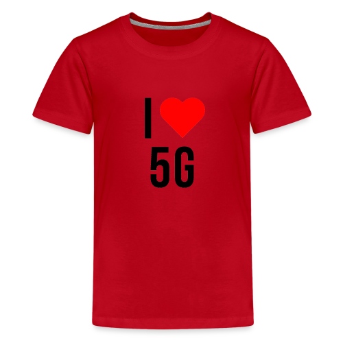 ilove5g - Teenager Premium T-Shirt