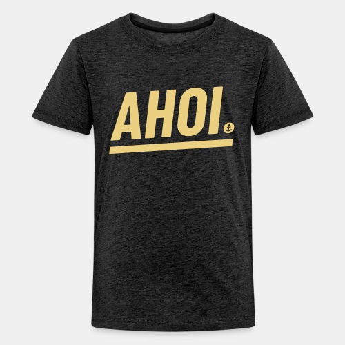 Ahoi! - Teenager Premium T-Shirt