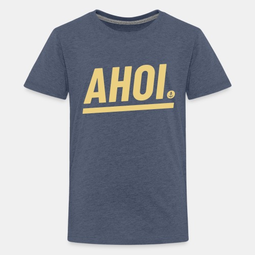 Ahoi! - Teenager Premium T-Shirt