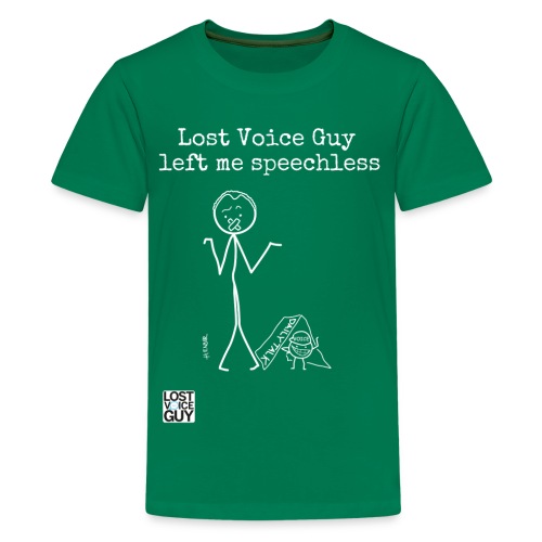 Lost voice guy left me speechless - Teenage Premium T-Shirt
