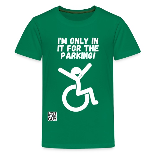 Only in it for the parking - Teenage Premium T-Shirt