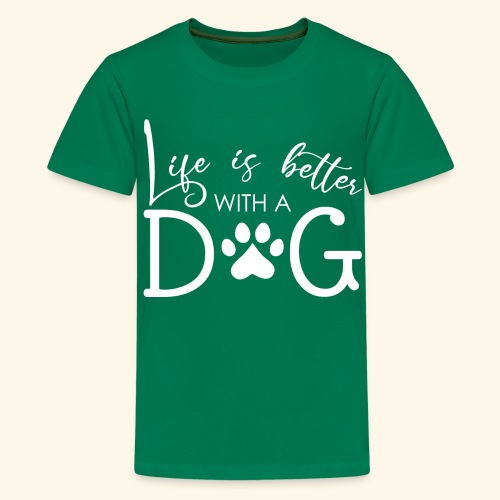 La vida es mejor con un perro - Camiseta premium adolescente
