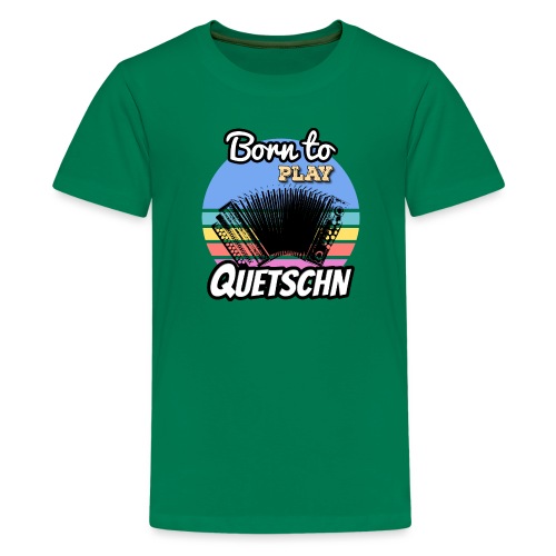 Born to Play Quetschn - Teenager Premium T-Shirt