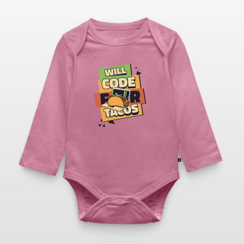 Will Code For Tacos Developer Coder Programmer Body Bébé bio manches longues