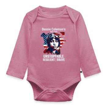 Bessie Coleman Courageous aviation pioneer - Organic Longsleeve Baby Bodysuit - mauve - Front