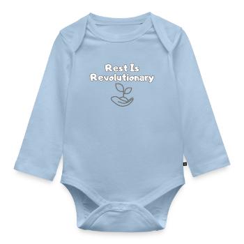 Rest Is Power – Selfcare & Mental Health Statemen - Organic Longsleeve Baby Bodysuit - light blue - Front
