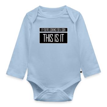 Si vous cherchez un signe c’est ça, désirez - Body Bébé bio manches longues - bleu clair - Devant
