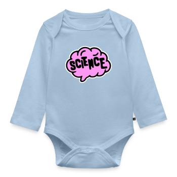 Science Science Statement Nerd Education Saying - Organic Longsleeve Baby Bodysuit - light blue - Front