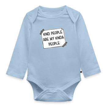 Kind People Are My Kinda People Friendliness - Organic Longsleeve Baby Bodysuit - light blue - Front