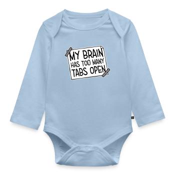 My Brain Has Too Many Tabs Open Lustig Grübeln - Organic Longsleeve Baby Bodysuit - light blue - Front