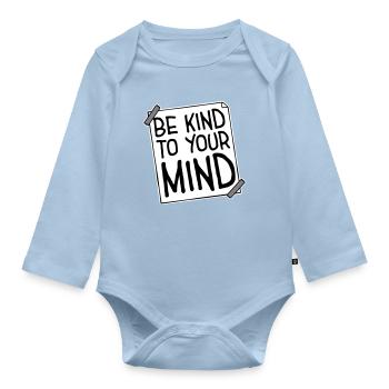 Be Kind To Your Mind Lustig Psychisch Gesund Logo - Baby Bio-Langarm-Body - Hellblau - Vorne