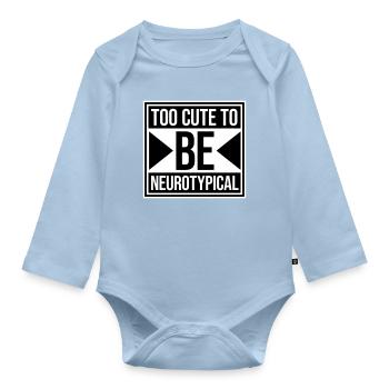 Trop mignon pour être neurotypique Logo drôle drôle sur l’autisme - Body Bébé bio manches longues - bleu clair - Devant