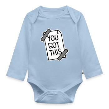 You Got This Motivierend Inspirierend Spruch Zitat - Baby Bio-Langarm-Body - Hellblau - Vorne