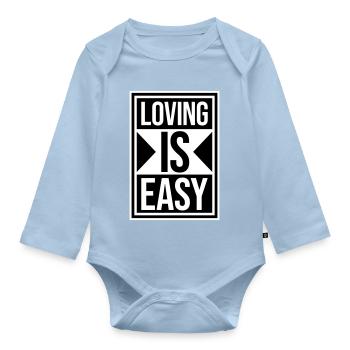 Loving Is Easy Inspirierend Romantisch Spruch Logo - Baby Bio-Langarm-Body - Hellblau - Vorne