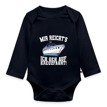 Mir reichts ich geh auf Kreuzfahrt Schiff Reise - Baby Bio-Langarm-Body - Navy - Vorne