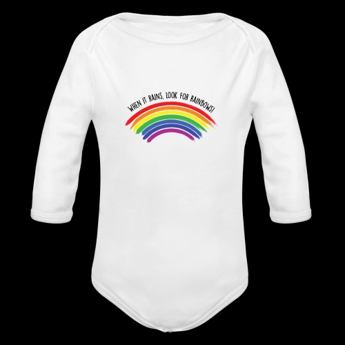 When it rains, look for rainbows! - Colorful Desig - Body ecologico per neonato a manica lunga