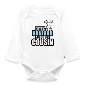 dites bonjour au futur cousin - Body Bébé bio manches longues - blanc - Devant