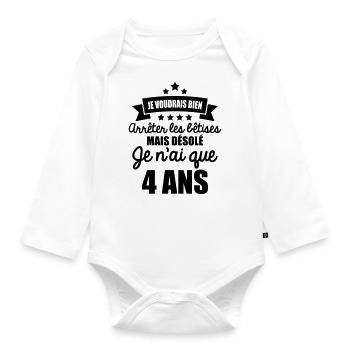 désolé je n'ai que 4 ans - Body Bébé bio manches longues - blanc - Devant