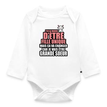 marre dêtre fille unique je vais être grande soeur - Body Bébé bio manches longues - blanc - Devant