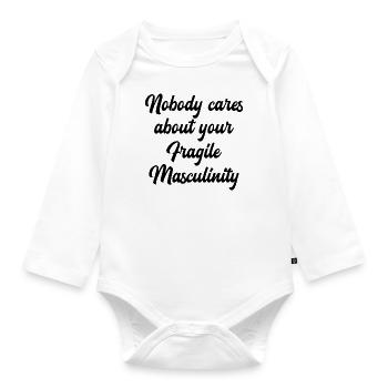 Nobody cares about your fragile masculinity - Organic Longsleeve Baby Bodysuit - white - Front