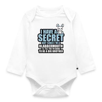 i have a secret i'm going to be a big brother - Organic Longsleeve Baby Bodysuit - white - Front