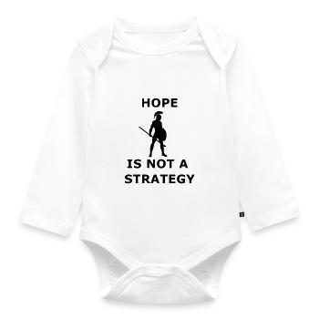 Hope is not a strategy, truth, power, life - Organic Longsleeve Baby Bodysuit - white - Front
