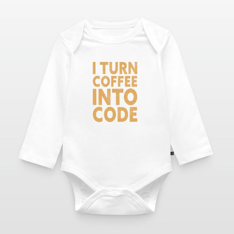 I Turn Coffee Into Code - Programmer Software Organic Longsleeve Baby Bodysuit