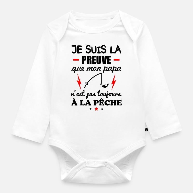Preuve que mon papa pêche, papa pêcheur, pêche - Body Bébé bio manches longues - blanc
