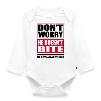 Don't worry he doesn't bite dogs funny sayings - Organic Longsleeve Baby Bodysuit - white - Front