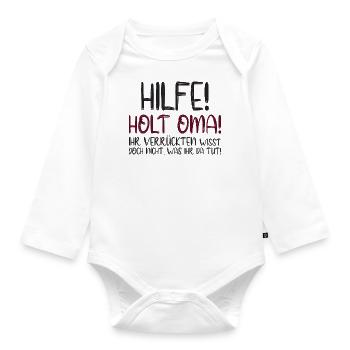 Hilfe! Holt Oma! Lustiger Baby Spruch - Baby Bio-Langarm-Body - Weiß - Vorne