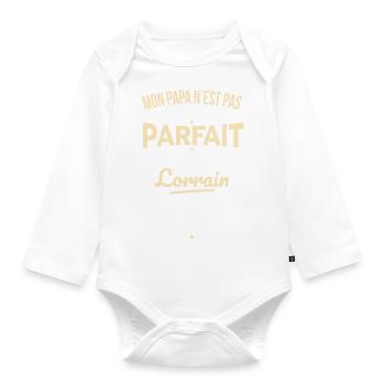Mon papa n'est pas parfait - Lorrain - Body Bébé bio manches longues - blanc - Devant
