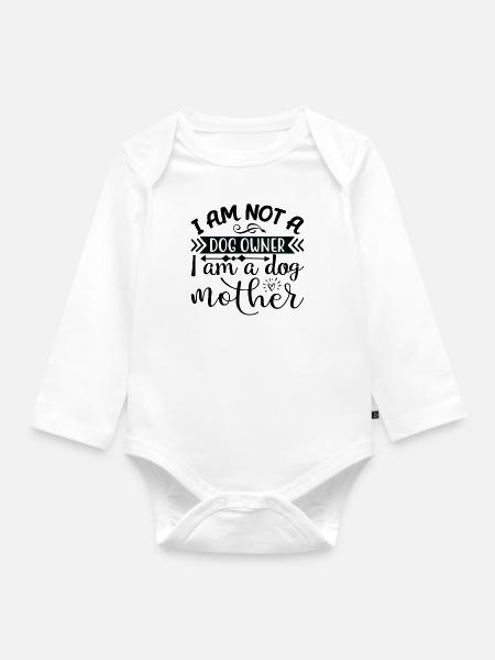 Ich bin kein Hundebesitzer - Baby Bio-Langarm-Body - Weiß