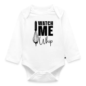 Watch Me Whip Baker Baking Bakery Chef Cake Bake - Organic Longsleeve Baby Bodysuit - white - Front