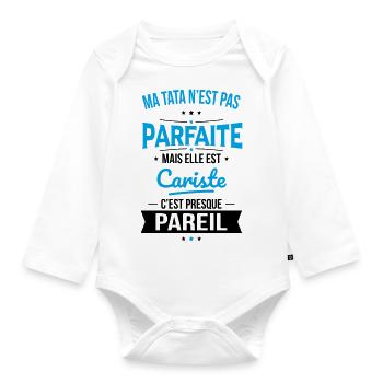 Ma tata n'est pas parfaite - Cariste - Body Bébé bio manches longues - blanc - Devant