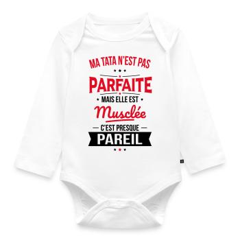 Ma tata n'est pas parfaite - Musclée - Body Bébé bio manches longues - blanc - Devant