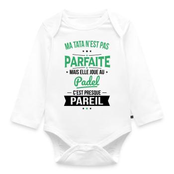 Ma tata n'est pas parfaite - Padel - Body Bébé bio manches longues - blanc - Devant