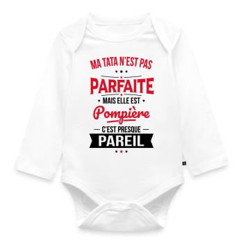 Ma tata n'est pas parfaite - Pompière - Body Bébé bio manches longues - blanc - Devant