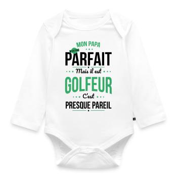 Mon papa n'est pas parfait - golfeur - Body Bébé bio manches longues - blanc - Devant