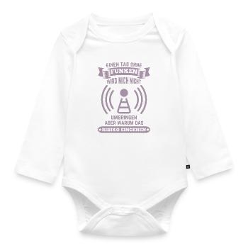 Amateurfunker ein Tag ohne funken wird mich nicht - Baby Bio-Langarm-Body - Weiß - Vorne