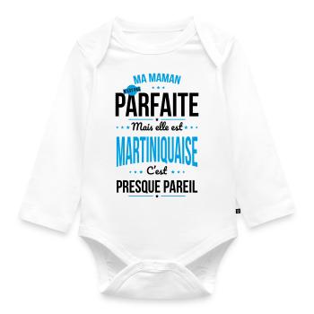 Ma maman n'est pas parfaite - Martiniquaise - Body Bébé bio manches longues - blanc - Devant