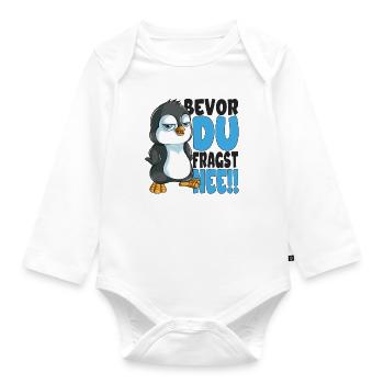 Bevor du fragst nee mir egal Pinguine - Baby Bio-Langarm-Body - Weiß - Vorne