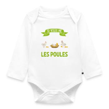 si vous me cherchez je suis avec les poules - Body Bébé bio manches longues - blanc - Devant