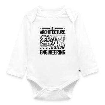 If Architecture Was Easy Architectural Architects - Baby Bio-Langarm-Body - Weiß - Vorne
